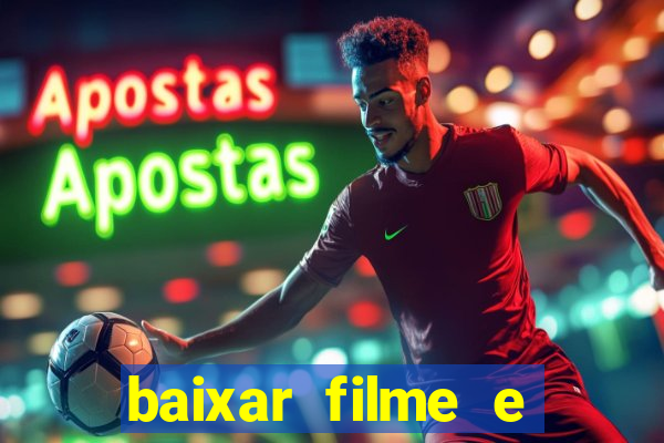 baixar filme e series mp4